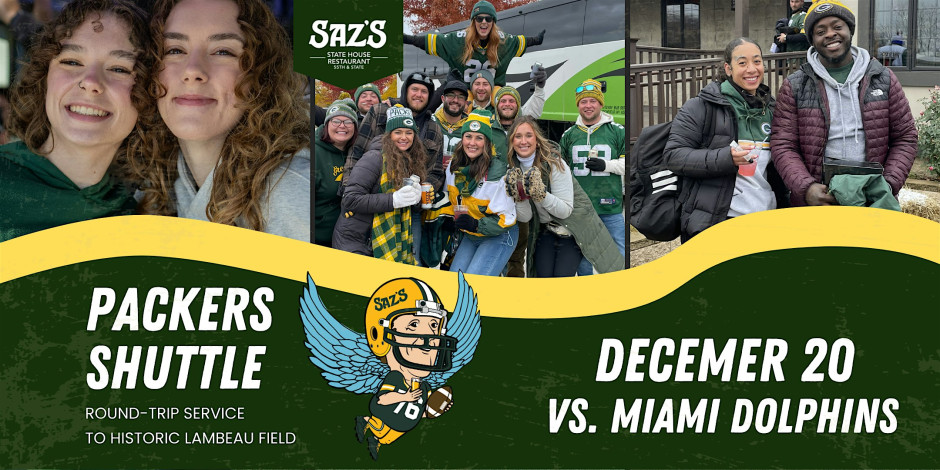 Saz's Shuttle to Lambeau - Green Bay Packers v. Miami Dolphins 12/20/26