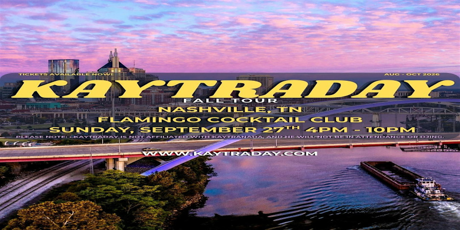 KAYTRADAY! FALL 2026 TOUR (Nashville, TN)