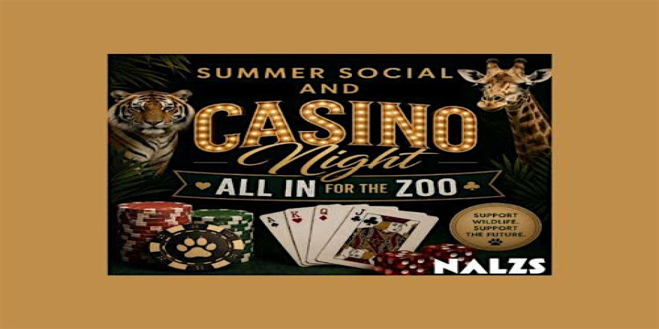 NALZS - All in for the Zoo! End of Summer Social & Casino Night!