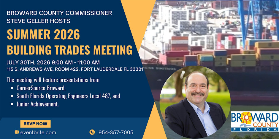 Broward County Summer 2026 Trades  Meeting
