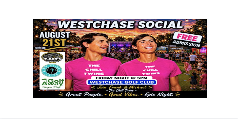 Westchase Community Golf Social hosted by The Chill Twins