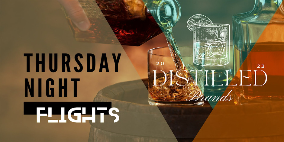 Distilled Brands - Thursday Night Flights by Broadstreet Infamous