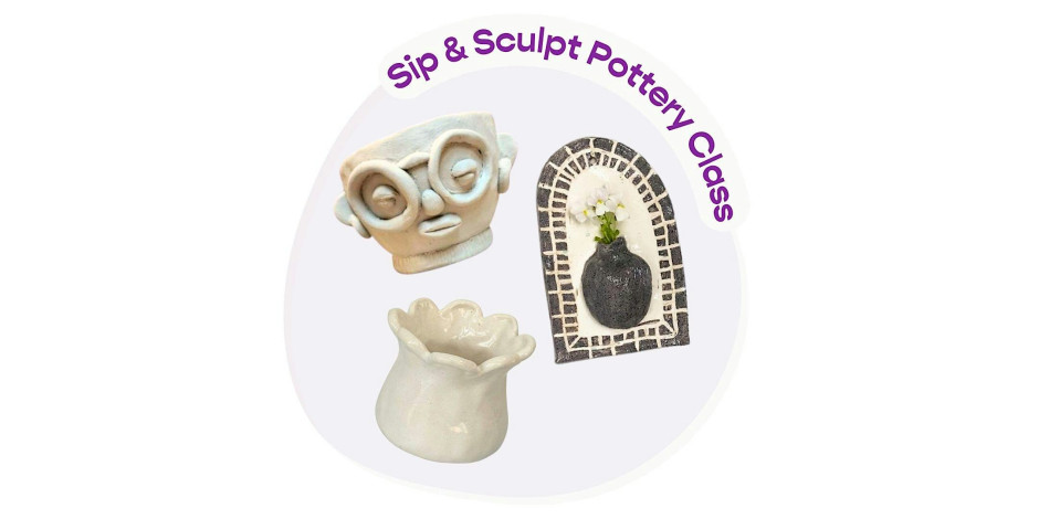 Sip & Sculpt Pottery Workshop