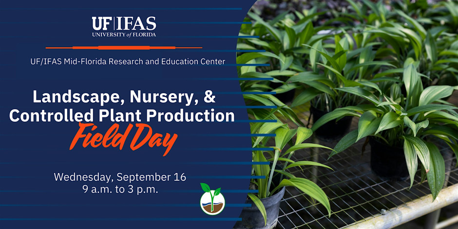 Landscape, Nursery, & Controlled Plant Production Field Day