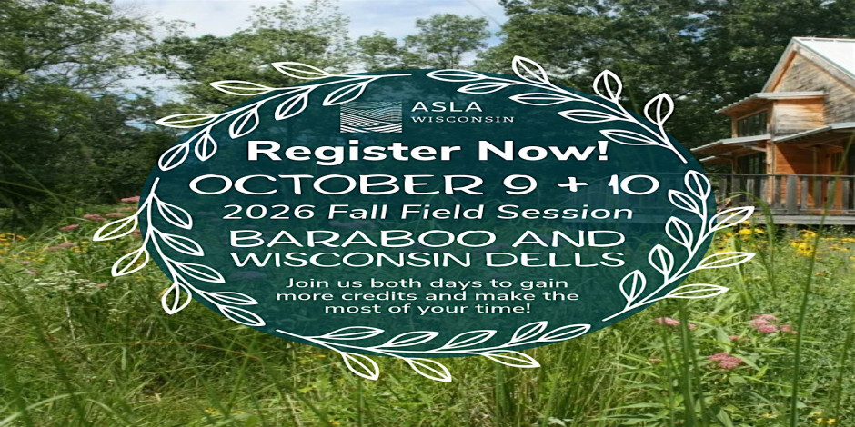 WI ASLA 2026 Fall Field Session