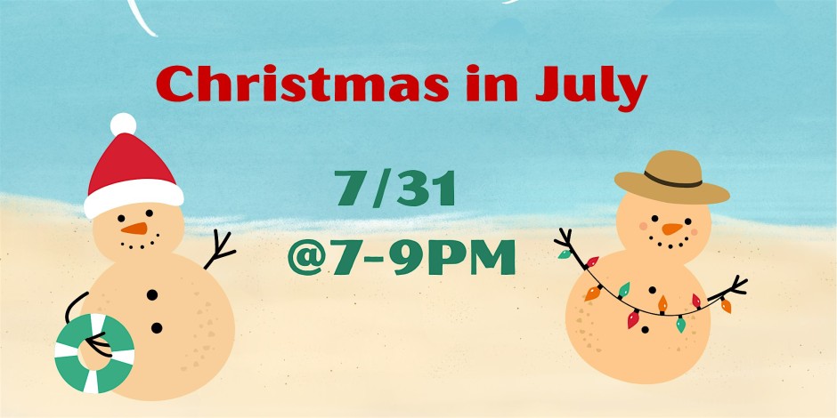 Christmas in July Theme Night!