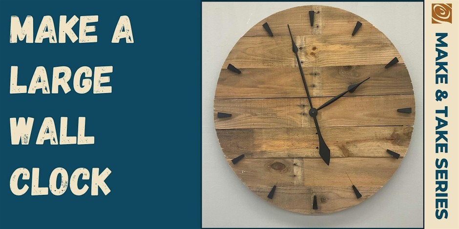Make and Take a Large Wall Clock