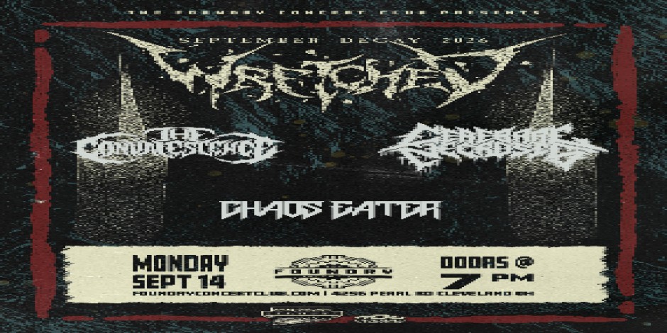 Wretched, The Convalescence, Cerebral Necrosis, Chaos Eater