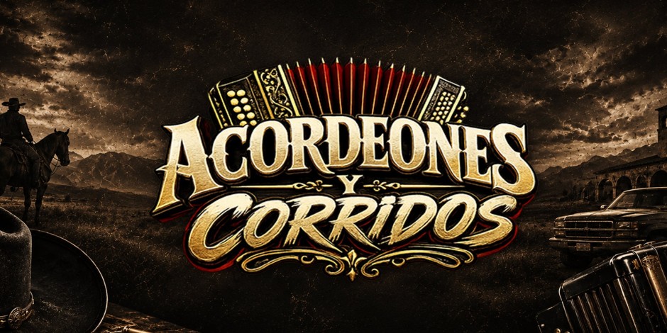 ACORDEONES Y CORRIDOS