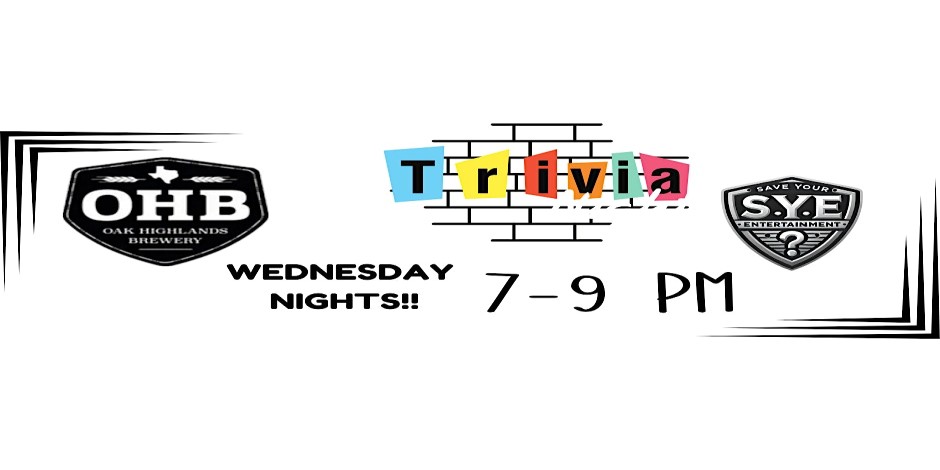 WEDNESDAY NIGHT TRIVIA at Oak Highlands Brewery