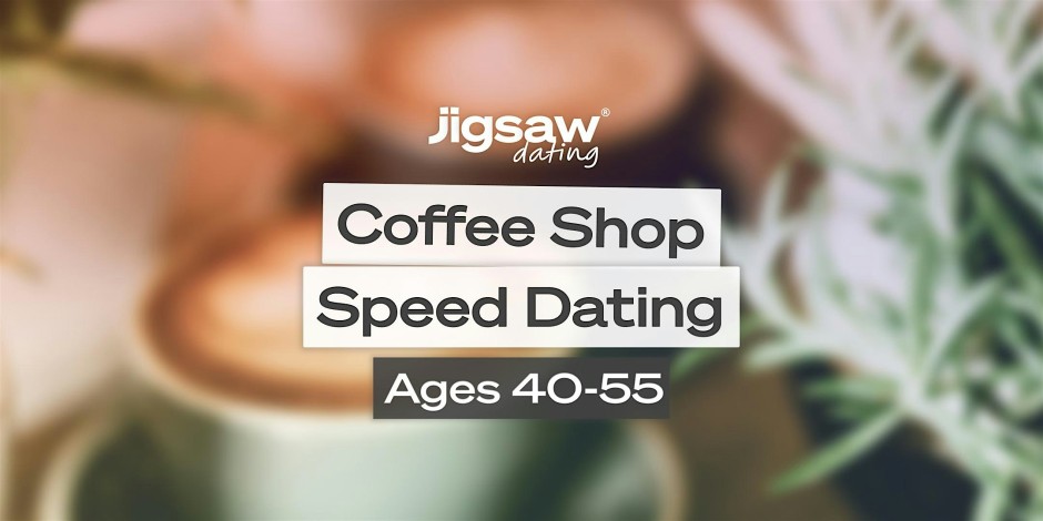 Austin Singles Event: Speed Dating (Ages 40-55) at Coffee Shop