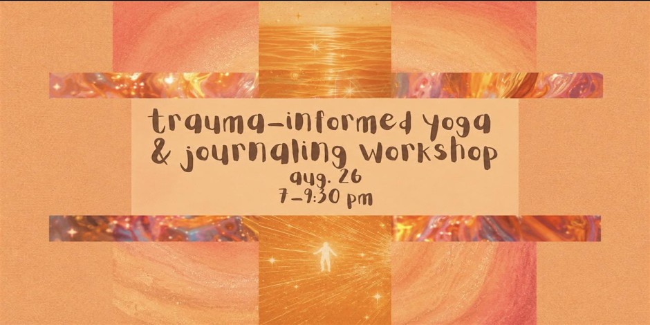Trauma-Informed Yoga and Journaling Workshop