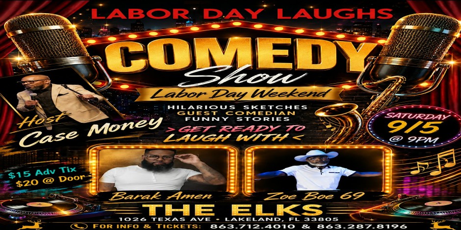 LABOR DAY LAUGHS  Presented by 2 LIVE DJ's Productions