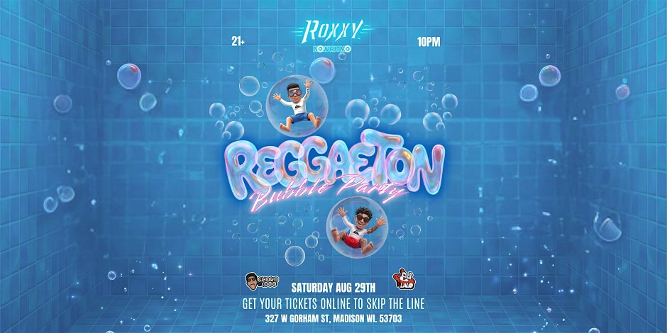 Reggaeton Bubble Party VIP ACCESS