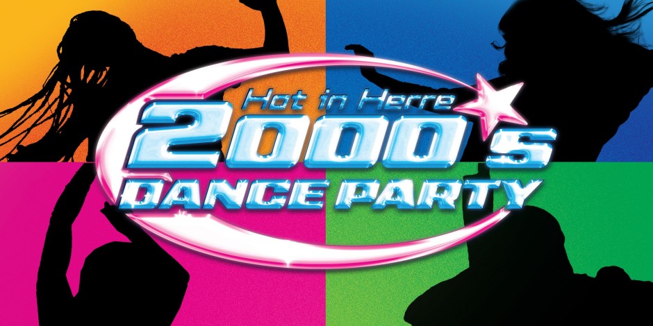 Hot In Herre: 2000's Dance Party