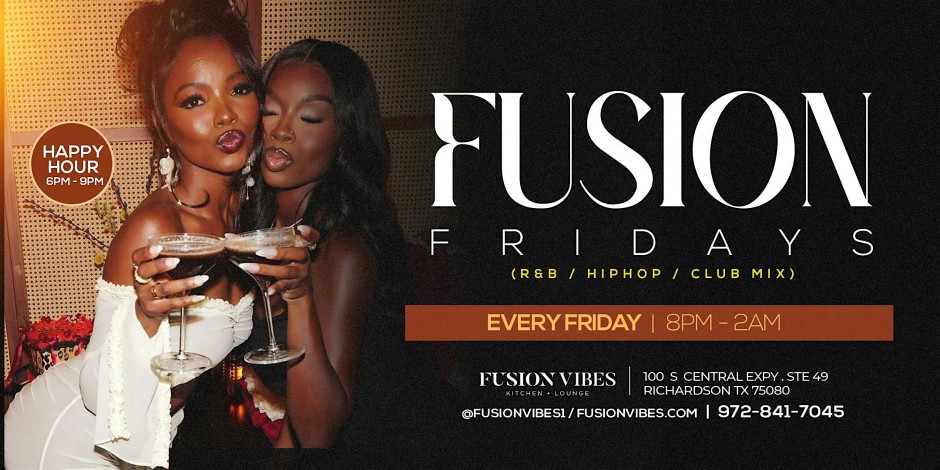 FUSION FRIDAYS | Dallas Friday Night Party
