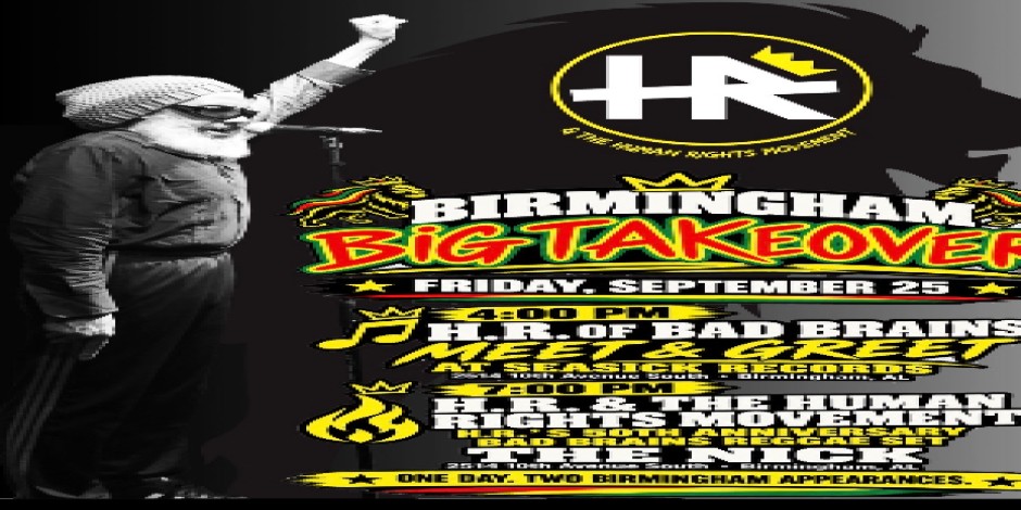 H.R. & The Human Rights Movement at The Nick 09/25 Big Birmingham Takeover, 50th Anniversary