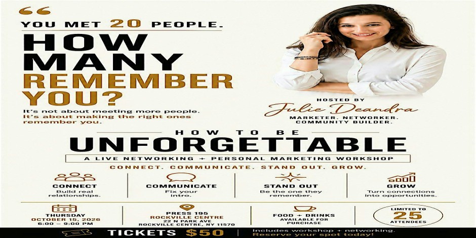 How to Be Unforgettable: A Live Networking + Personal Marketing Workshop