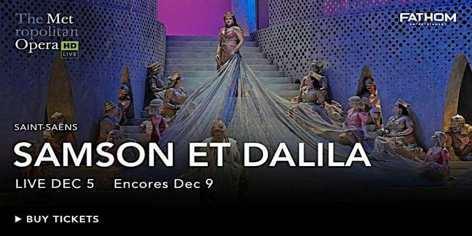 Samson et Dalila - The Metropolitan Opera: Live in HD