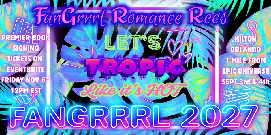 FanGrrrl Romance Recs Premier Book Signing 2027