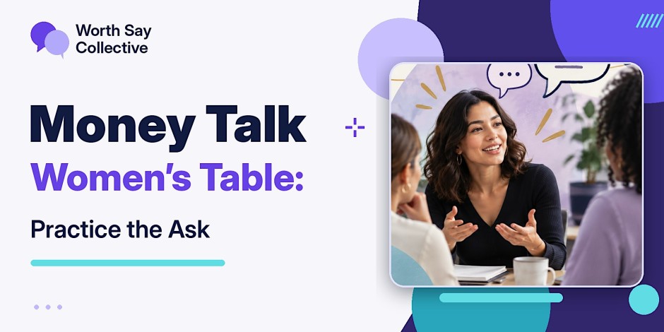 Table Party Events Table Numbers Money Talk Women’s Table: Practice the Ask — Arlington 1101 Wilson Blvd ...