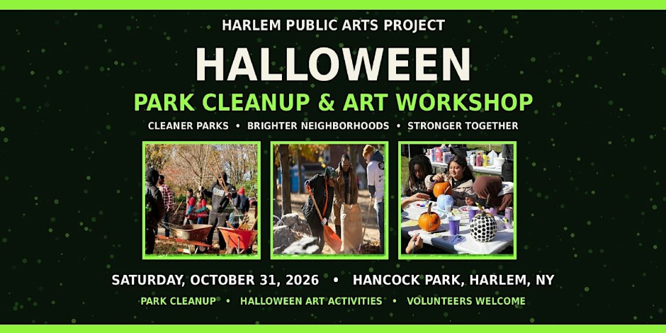 HARLEM HALLOWEEN PARK CLEANUP & BOO! ART WORKSHOP - UNATION